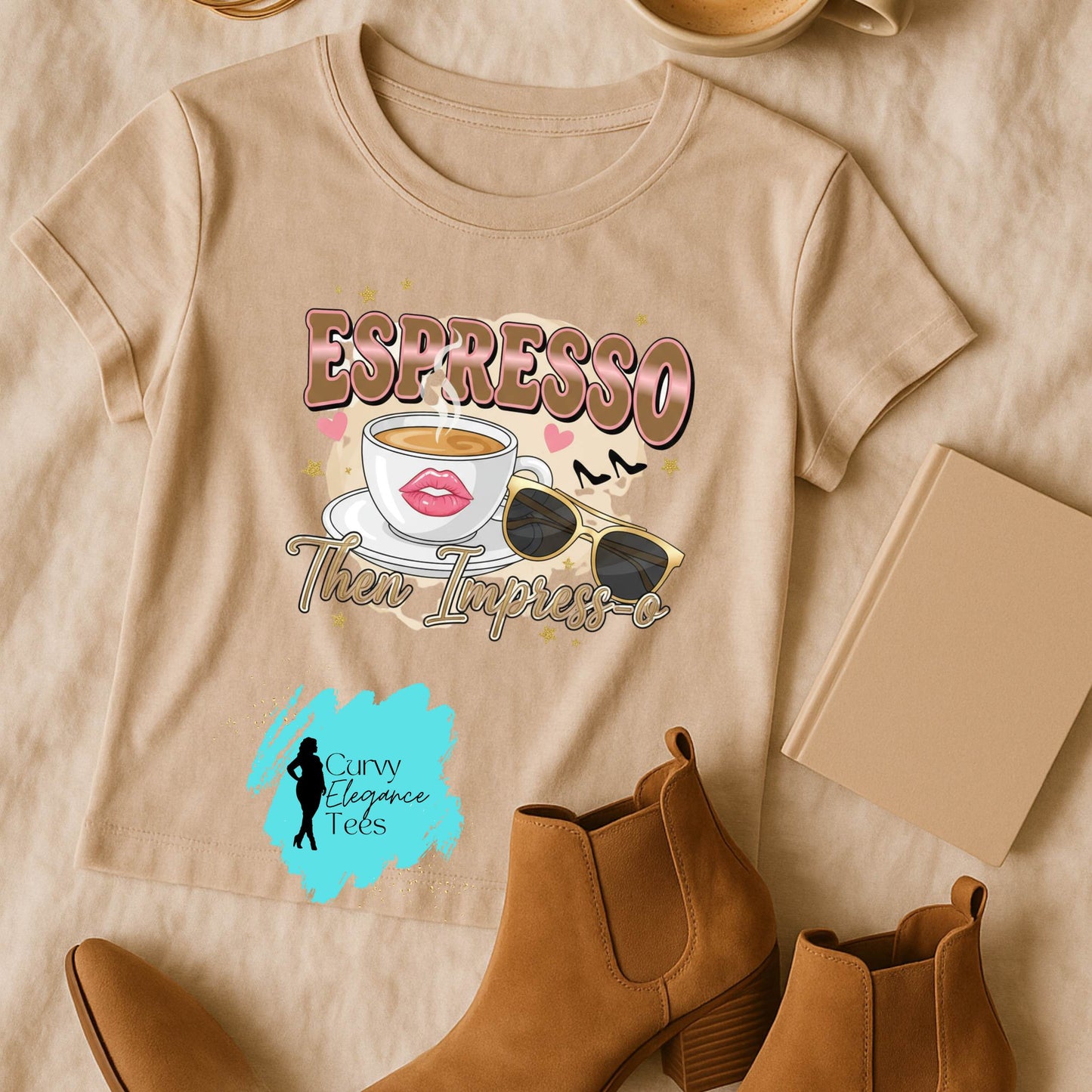Espresso Then Impress-o T-Shirt | Cute Coffee Tee for Women | Beige, White & Gray Shirt | Curvy Elegance Tees