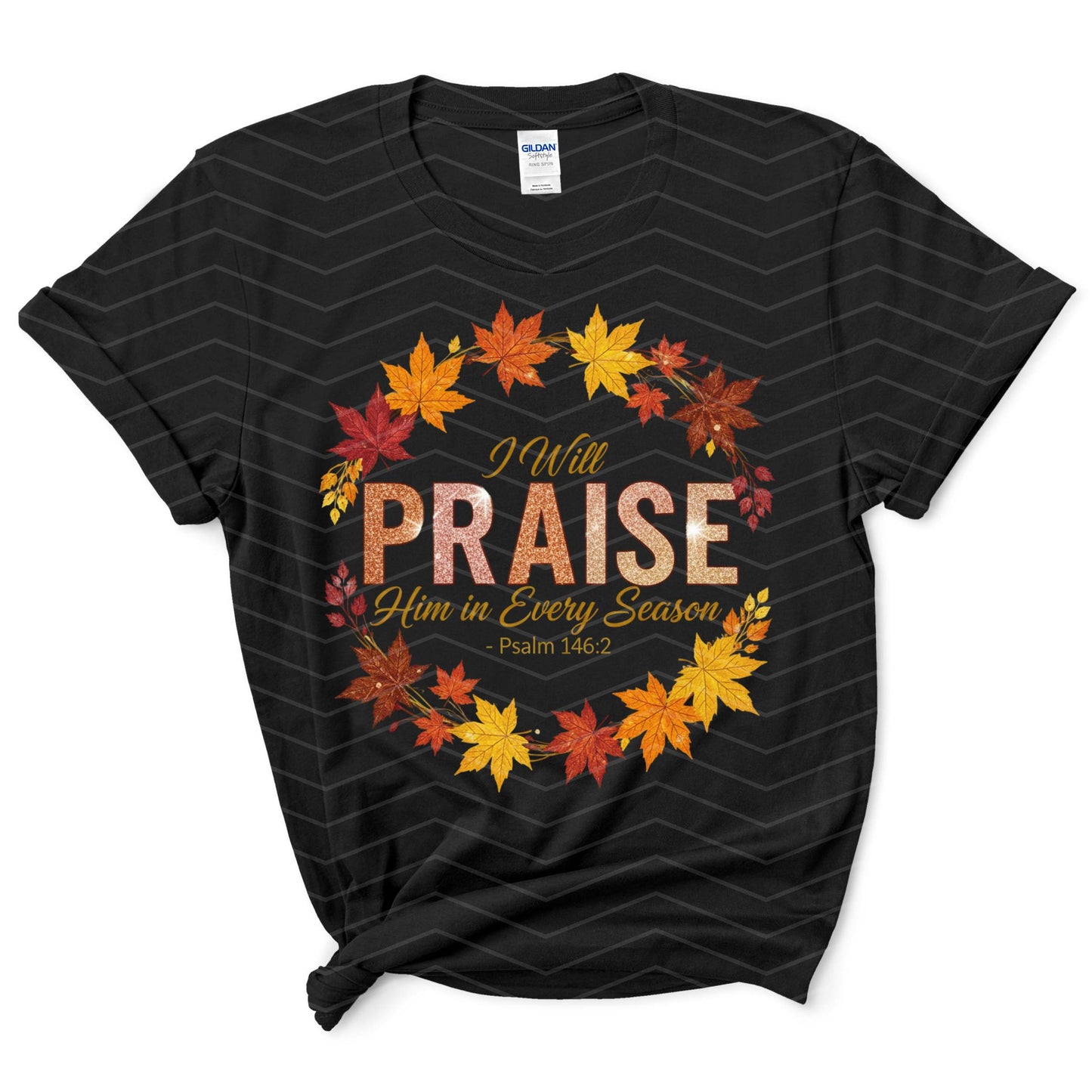 π I Will Praise Him in Every Season Shirt | Glitter Faith Shirt | Fall Christian T-Shirt (Sβ5XL)
