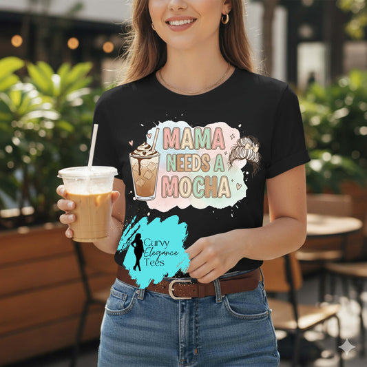 Mama Needs a Mocha T-Shirt | Funny Mom Coffee Tee | Red, Black, Gray & Beige Shirt | Curvy Elegance Tees
